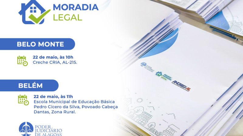 128 famílias de Belém e Belo Monte serão beneficiadas pelo Judiciário nesta sexta (22)