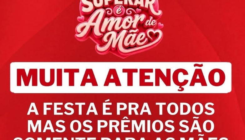 Sorteio do Dia das Mães terá premiação exclusiva para mães; organização divulga regras